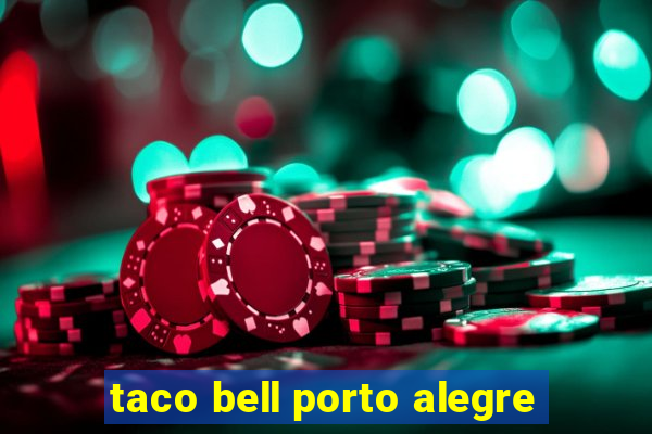 taco bell porto alegre